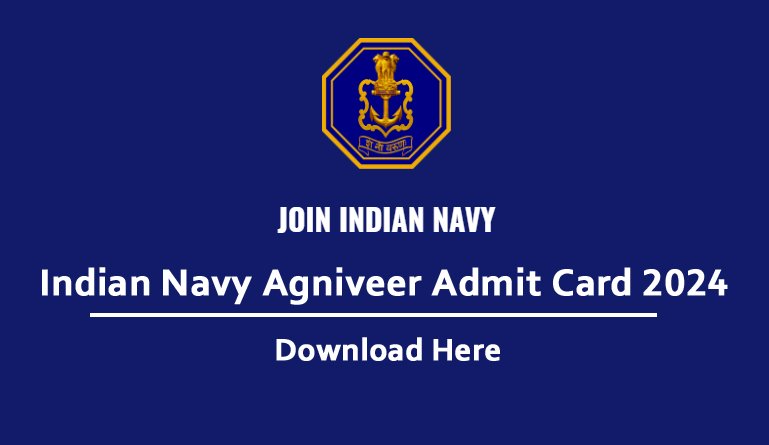 Indian Navy Agniveer Admit Card 2024