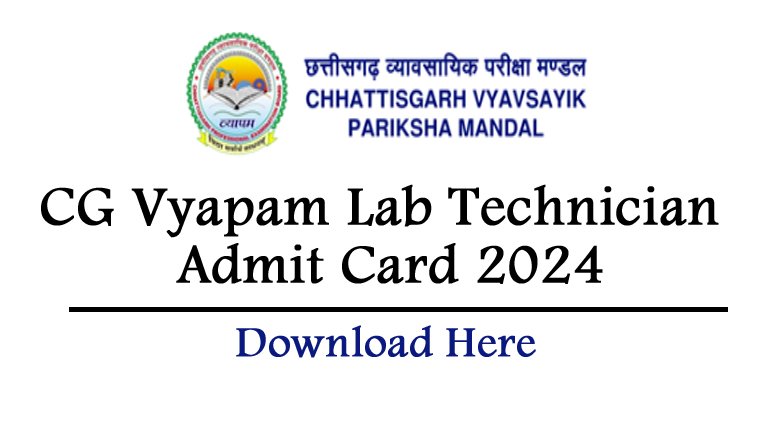 CG Vyapam Lab Technician Admit Card 2024