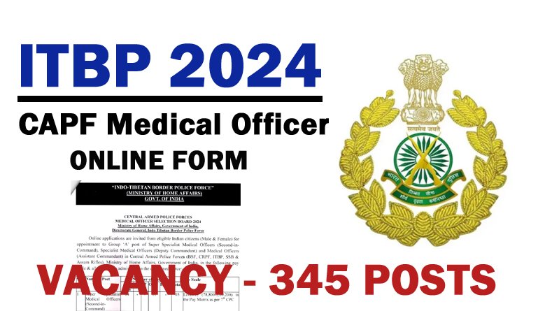 ITBP CAPF Medical Officer Recruitment 2024