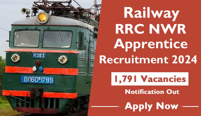 Railway RRC NWR Apprentice Recruitment 2024